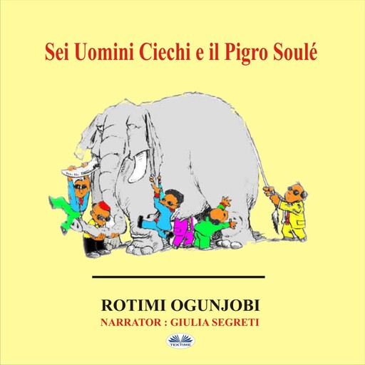 Sei Uomini Ciechi e il Pigro Soulé, Rotimi Ogunjobi