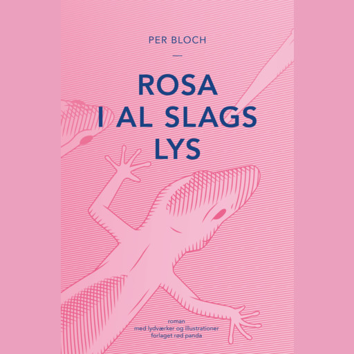 Rosa i al slags lys, Per Bloch