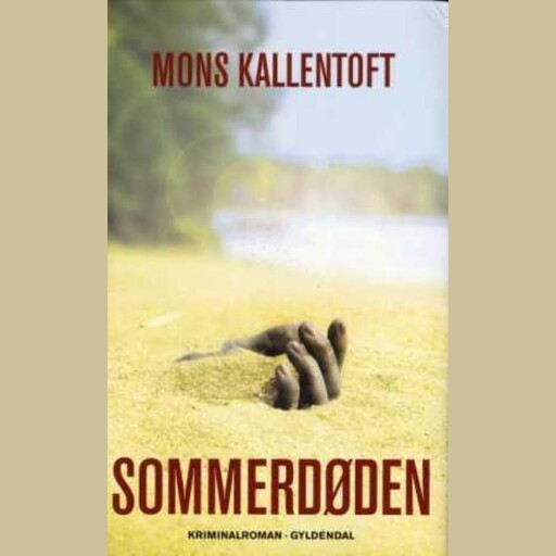 Sommerdøden, Mons Kallentoft