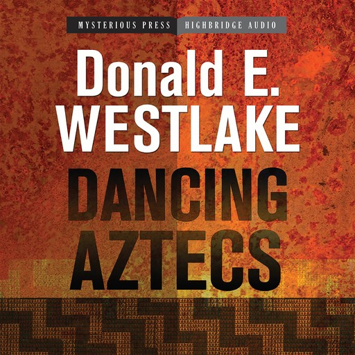 Dancing Aztecs, Donald Westlake
