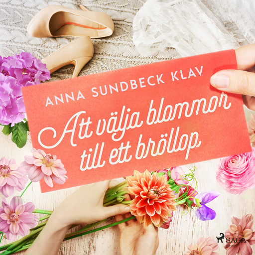 Att välja blommor till ett bröllop, Anna Sundbeck Klav