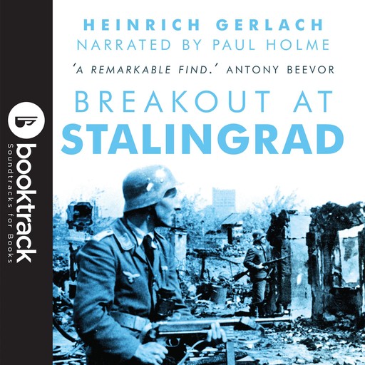 Breakout at Stalingrad, Heinrich Gerlach, Carsten Gansel