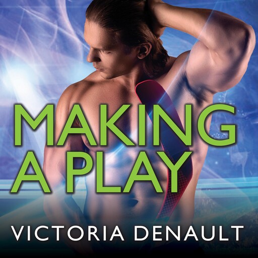 Making a Play, Victoria Denault