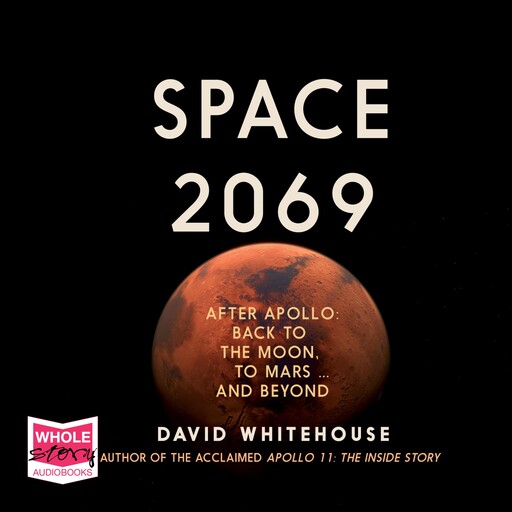 Space 2069, David Whitehouse