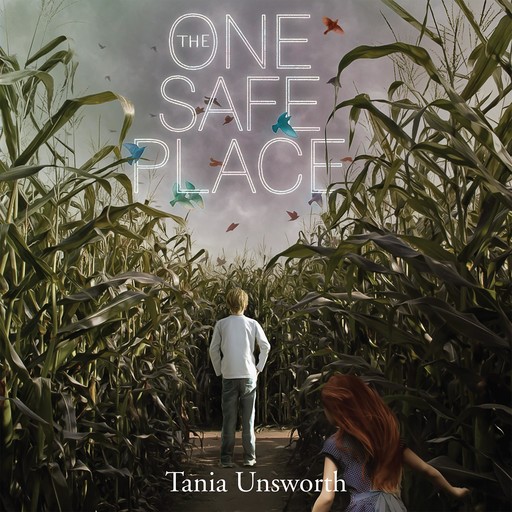 The One Safe Place, Tania Unsworth
