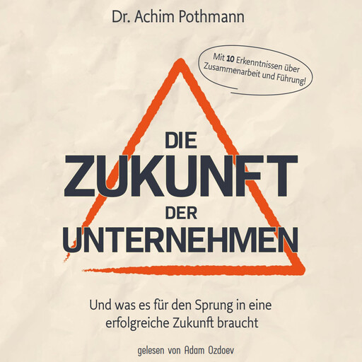 Die Zukunft der Unternehmen, Achim Pothmann