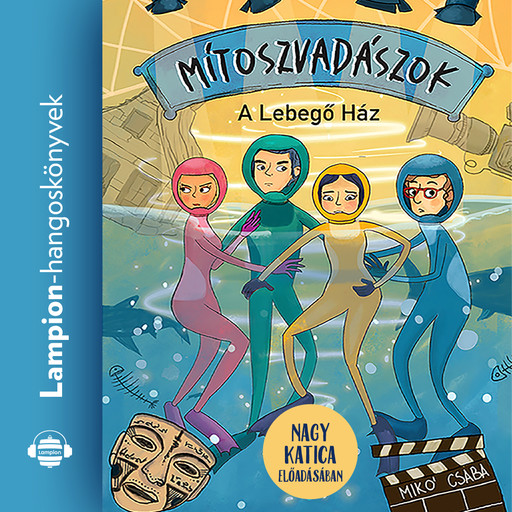 Mítoszvadászok 2. – A Lebegő Ház, Mikó Csaba