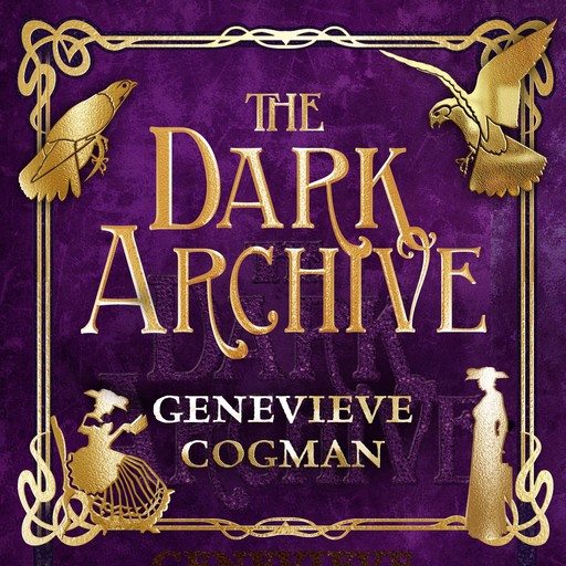 The Dark Archive, Genevieve Cogman