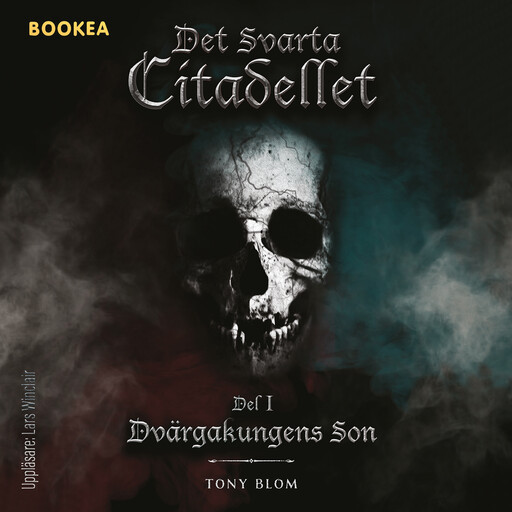 Det Svarta Citadellet : Dvärgakungens Son, Tony Blom