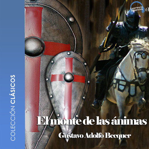 El monte las ánimas - Dramatizado, Gustavo Adolfo Becquer