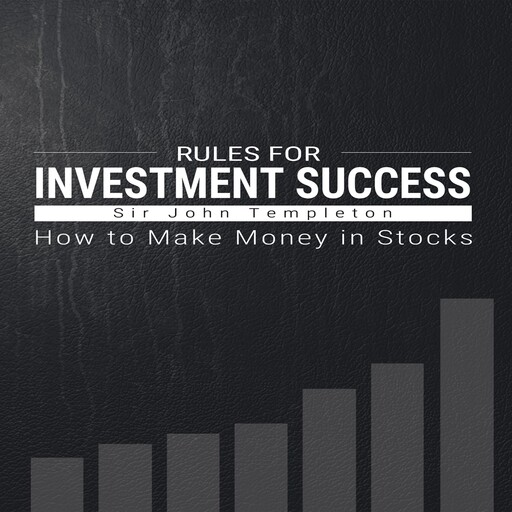 Rules for Investment Success, Sir John Templeton