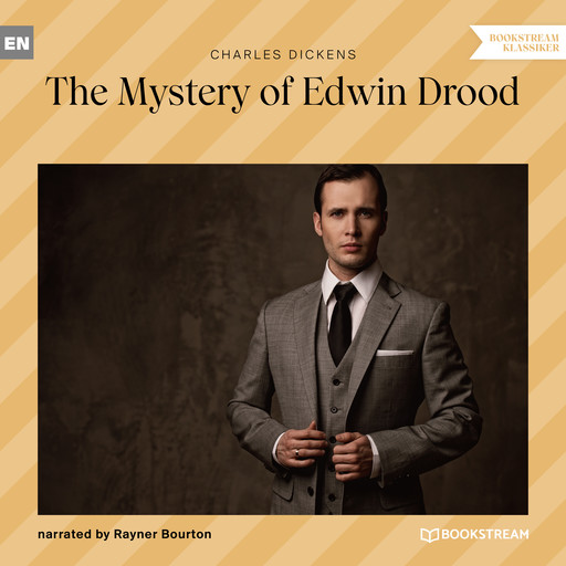 The Mystery of Edwin Drood (Unabridged), Charles Dickens