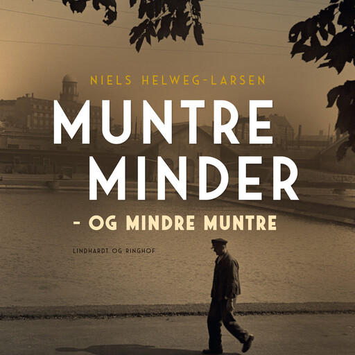 Muntre minder – og mindre muntre, Niels Helweg-Larsen