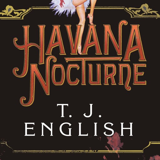 Havana Nocturne, T.J.English