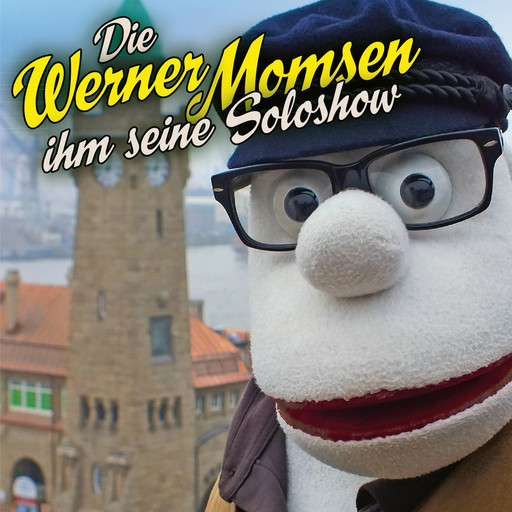 Die Werner Momsen ihm seine Solo Show, Werner Momsen