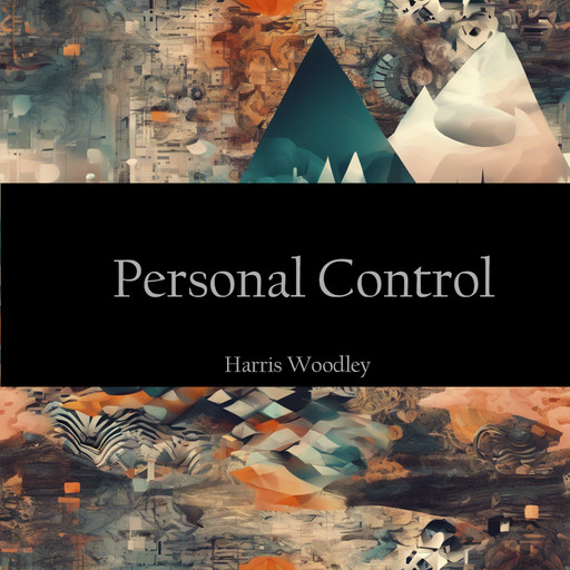 Personal Control, Harris Woodley