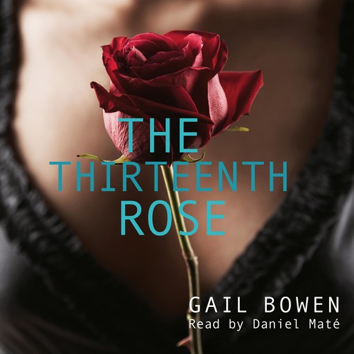 The Thirteenth Rose, Gail Bowen
