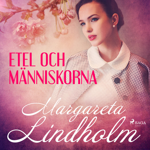 Etel och människorna, Margareta Lindholm