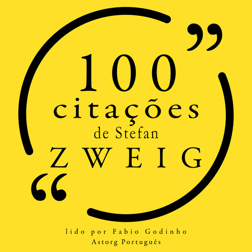100 citações de Stefan Zweig, J. -D.
