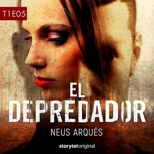 El depredador - T1E05, Neus Arqués