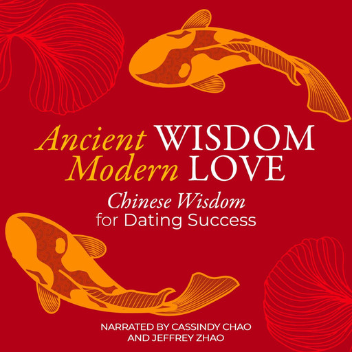 Ancient Wisdom Modern Love, Cassindy Chao, Sarah Curi, Jeffrey Zhao, Celena Sun
