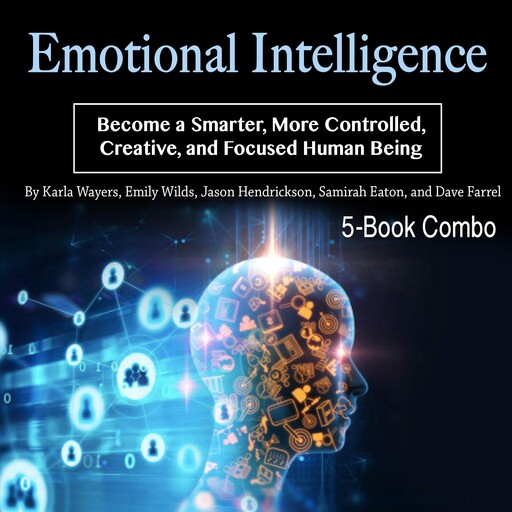Emotional Intelligence, Jason Hendrickson, Dave Farrel, Emily Wilds, Samirah Eaton, Karla Wayers