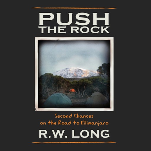 Push the Rock, R.W. Long