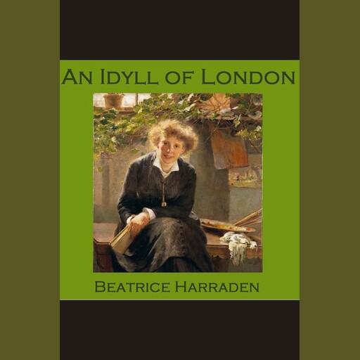 An Idyll of London, Beatrice Harraden