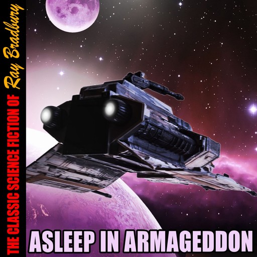 Asleep in Armageddon, Ray Bradbury