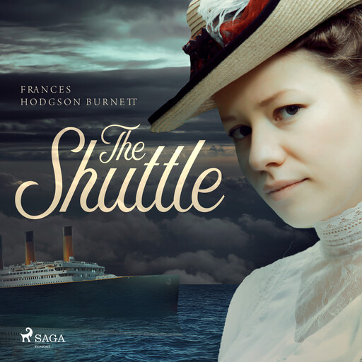 The Shuttle, Frances Hodgson Burnett