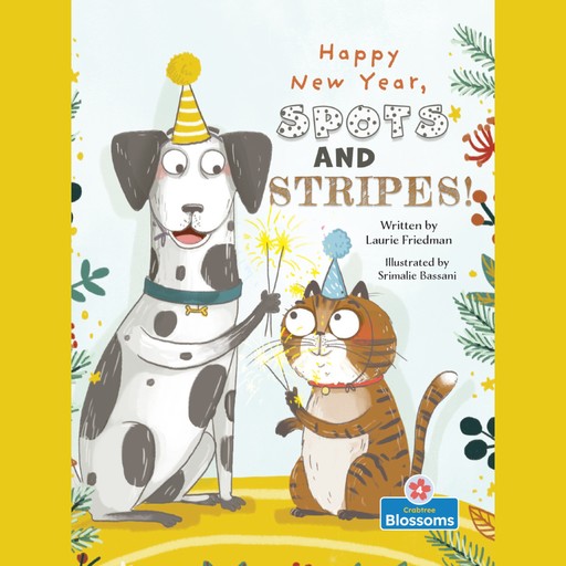 Happy New Year, Spots and Stripes! (Unabridged), Laurie Friedman