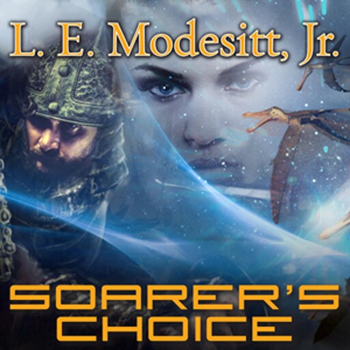 Soarer's Choice, L.E. Modesitt Jr.