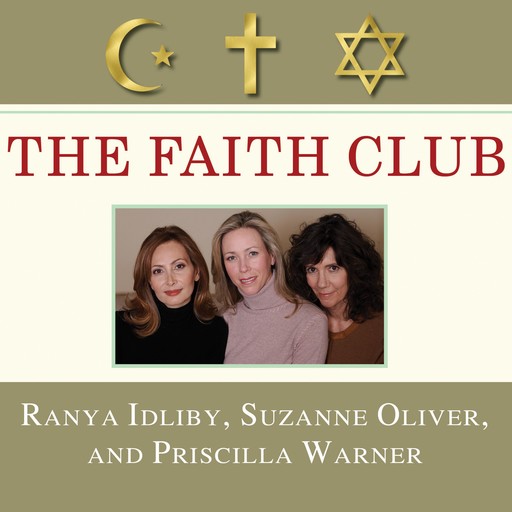 The Faith Club, Ranya Idliby, Suzanne Oliver, Priscilla Warner