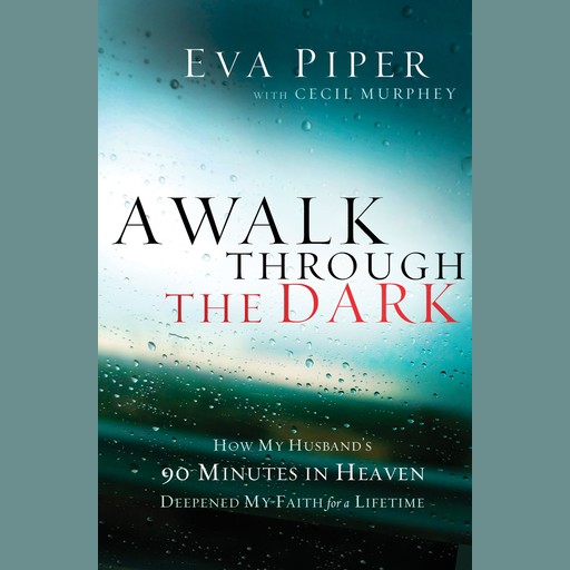 A Walk Through the Dark, Cecil Murphey, Eva Piper