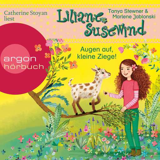 Augen auf, kleine Ziege! - Liliane Susewind, Band 15 (Ungekürzte Lesung), Tanya Stewner, Marlene Jablonski