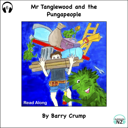 Mr Tanglewood and the Pungapeople - Read Along, Barry Crump