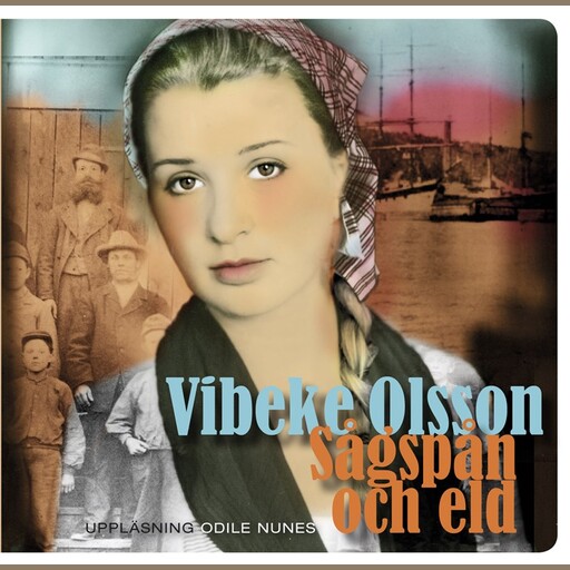 Sågspån och eld, Vibeke Olsson