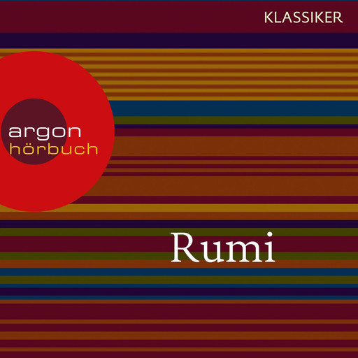 Rumi - Erkenntnis durch Liebe (Feature), Rumi