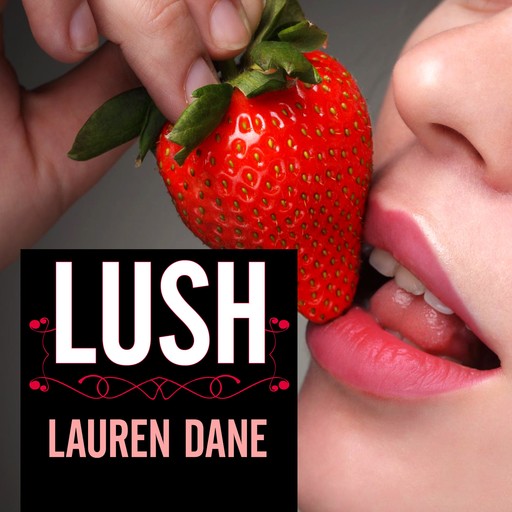 Lush, Lauren Dane