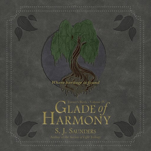 Glade of Harmony, S.J. Saunders