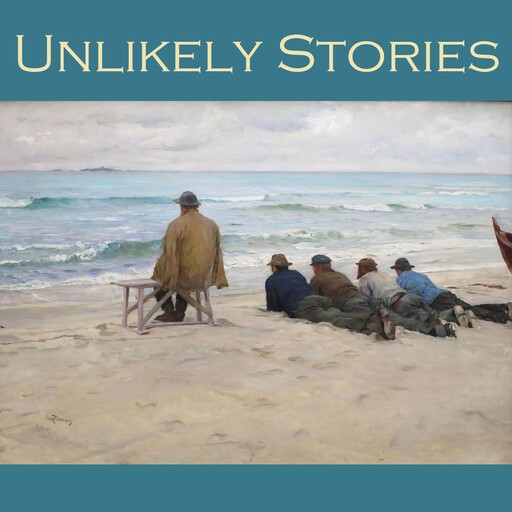 Unlikely Stories, Edith Wharton, Richard Middleton, Hugh Walpole