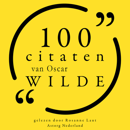 100 citaten van Oscar Wilde, Oscar Wilde