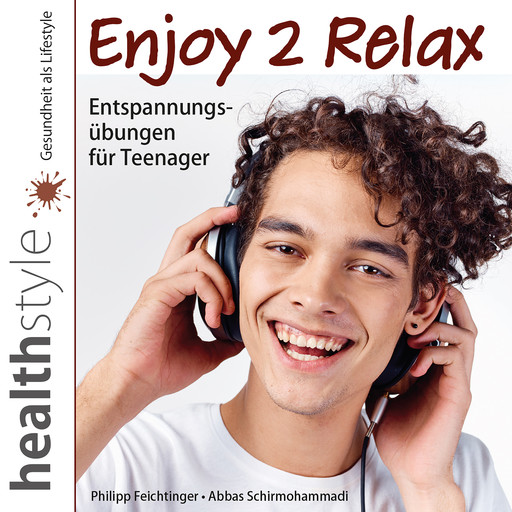 Enjoy 2 Relax, Philipp Feichtinger, Abbas Schirmohammadi