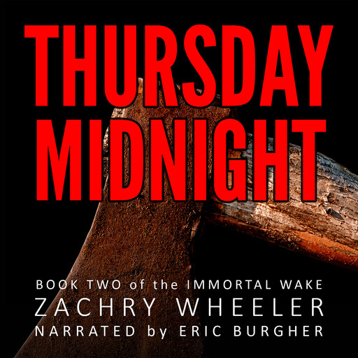 Thursday Midnight: A Tech Noir Novel, Zachry Wheeler