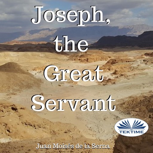 Joseph, The Great Servant, Juan Moisés De La Serna