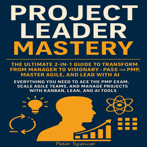 Project Leader Mastery, Peter Spencer