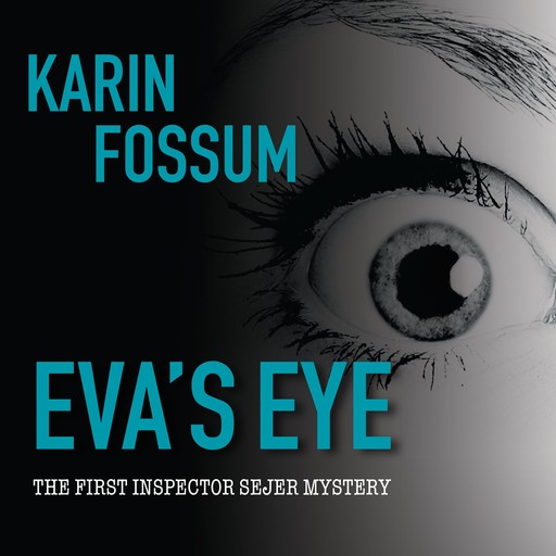 Eva's Eye, Karin Fossum