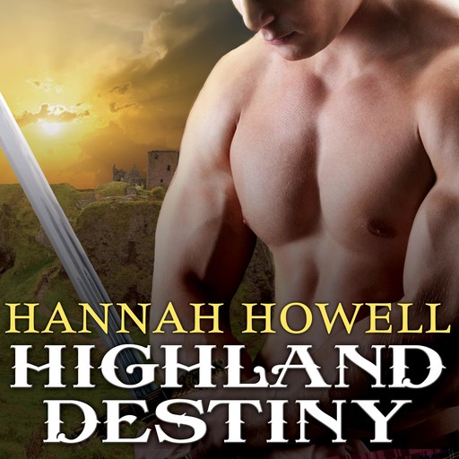 Highland Destiny, Hannah Howell