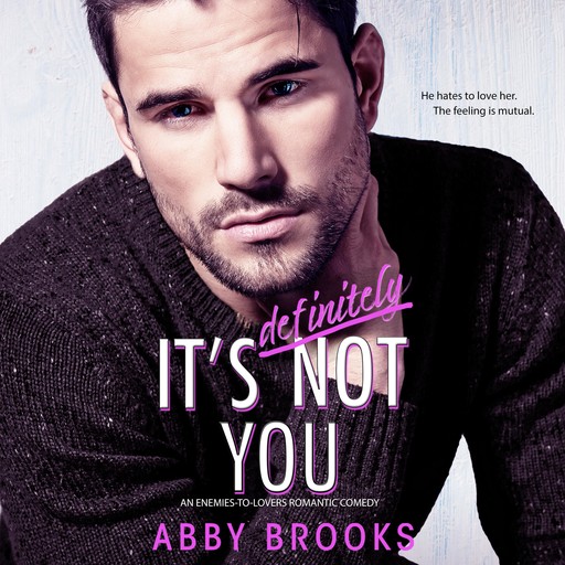 It's Definitely Not You, Abby Brooks