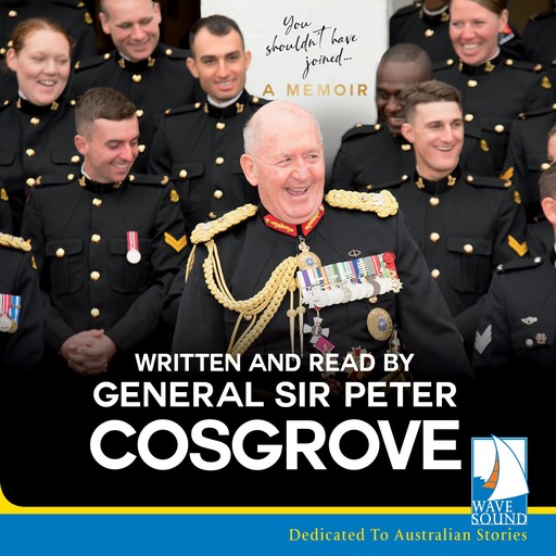 You Shouldn't Have Joined, Peter Cosgrove